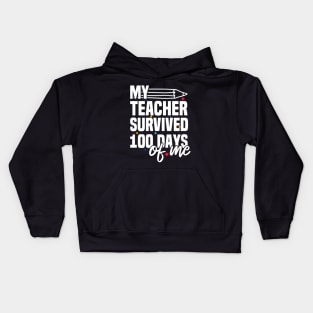 My Teacher Survived 100 Days Of Me Kids Hoodie